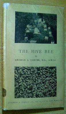 Carter, George A  THE HIVE BEE 1946 Hardback Book