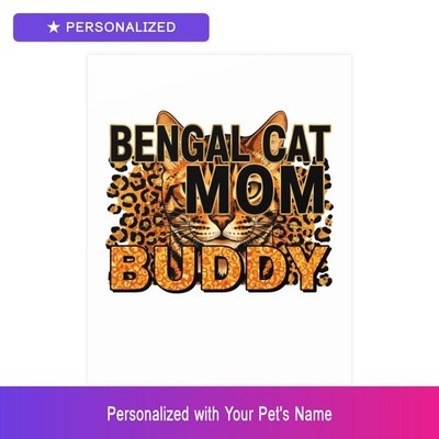 Custom Bengal Cat Mom Poster Personalized Pet Name Matte Art Print Easter Gift