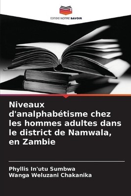 Niveaux d'analphabtisme chez les hommes adultes dans le district de Namwala, en