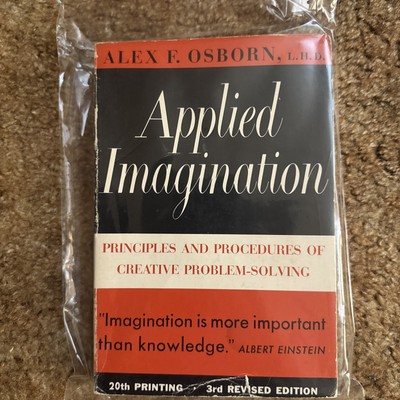 Applied Imagination by Alex F. Osborn 1963 3rd Revised Edition 31st Printing