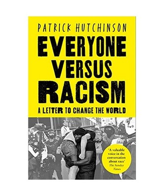 Everyone Versus Racism: A Letter to Change the World: A Letter to Change the Wor