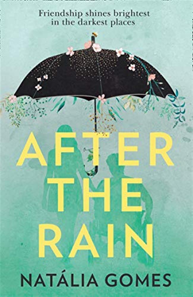 After the Rain: A powerful YA novel about the importance of friendship, pe...