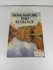 Man, Nature and Ecology 1974 Doubleday Illustrated HCDJ 