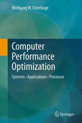 Computer Leistungsoptimierung: Systeme - Anwendungen - Prozesse, Hardc...