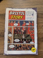 Bristol Story : A Graphic and Mostly True History of the Greatest City in the Wo