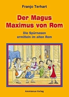 Der Magus Maximus von Rom: Neues Abenteuer der vier Spür... | Buch | Zustand gut