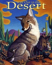 Way Out in the Desert - Marsh, T. J.|Ward, Jennifer|Spengler, Kenneth J. - G...