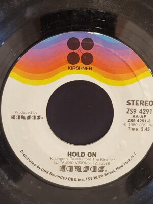 KANSAS 7'' 45 RPM ''Hold On'' & ''Don't Open Your Eyes'' VG+ Condition
