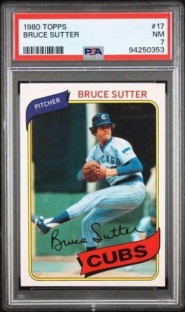 FORKBALL MASTER PSA 7 NM BRUCE SUTTER HOF 1980 TOPPS #17 GRADED VINTAGE *TPHLC