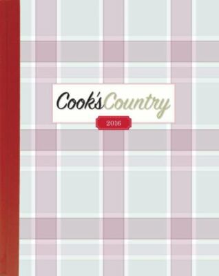 The Complete Cook's Country Magazine 2016 - hardcover, 9781940352749