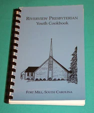 Riverview Presbyterian Church Cookbook 2001 Fort Mill SC South Carolina