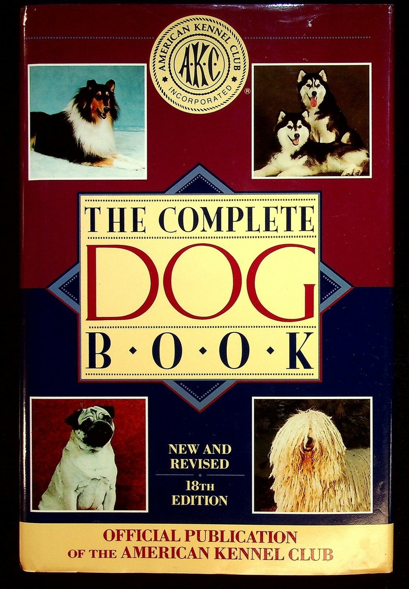 The Complete Dog Book American Kennel Club AKC Book 1992 18th