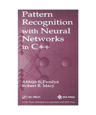 Pattern Recognition with Neural Networks in C++, Abhijit S. (Florida Atlantic Un