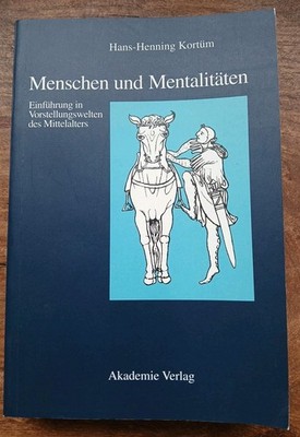 Hans Henning Kortüm   Menschen und Mentalitäten