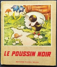 Le poussin noir. Jolanda Colombini Monti / Mariapa. Piccoli 1955