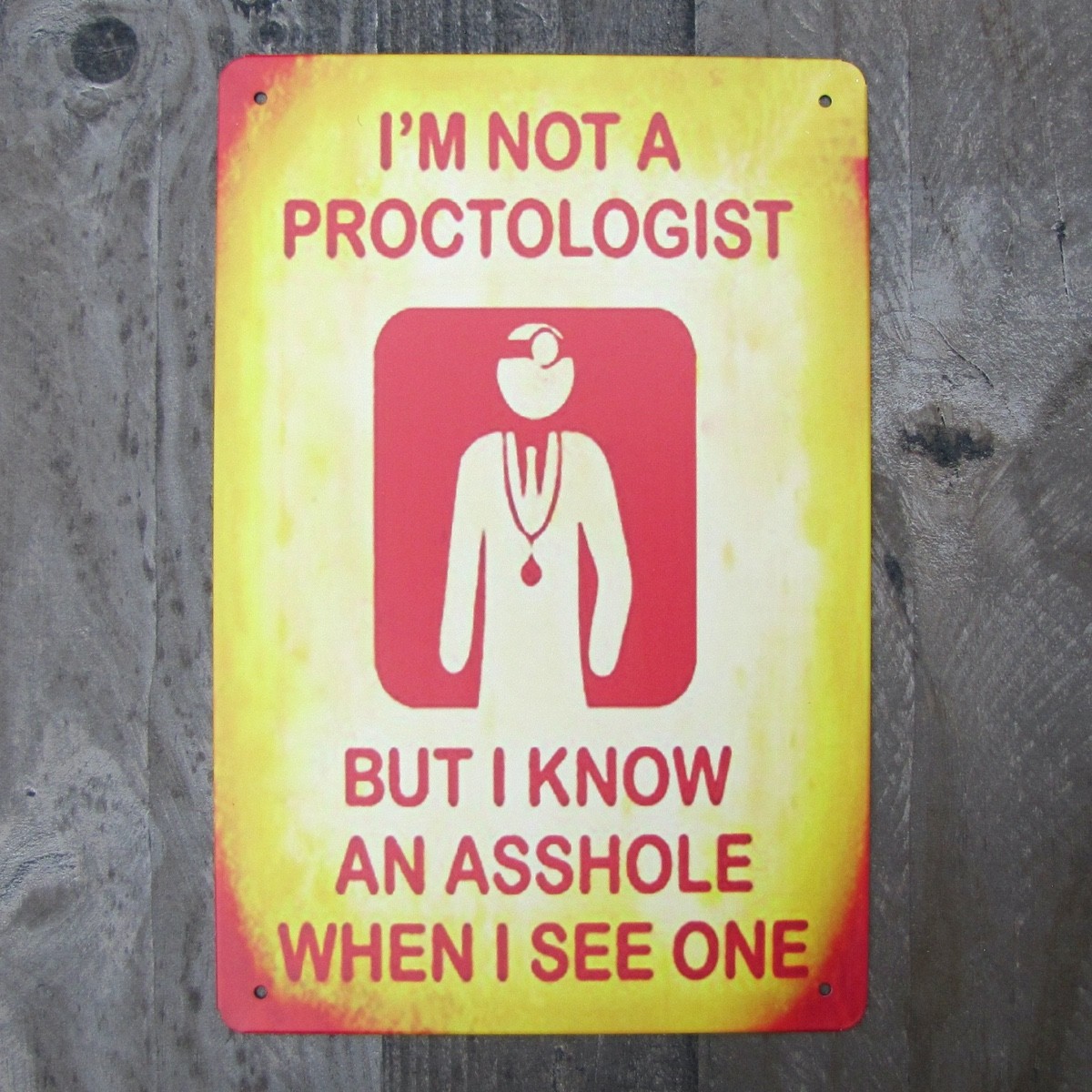 Funny I'm Not Proctologist Tin Wall Sign Man Cave Garage Bar Pub Decor Gag Gift