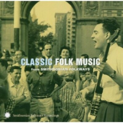 Classic Folk From Smithsonian Folkways 25 Songs Pete Seeger Woody Guthrie NEW