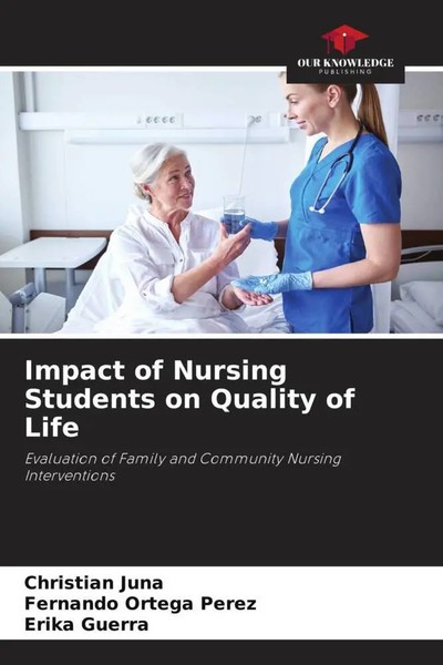 Christian Juna (U. A.) | Impact Of Nursing Students On Quality Of Life | Buch-image