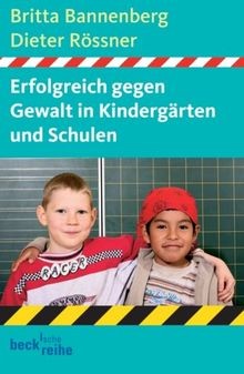 Erfolgreich gegen Gewalt in Kindergärten und Schulen von... | Buch | Zustand gut