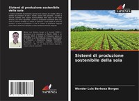 Wander Luis Barbosa Borges | Sistemi Di Produzione Sostenibile Della Soia | Buch