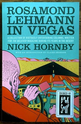 Nick Hornby SIGNED Rosamond Lehmann in Vegas--First Printing High Fidelity