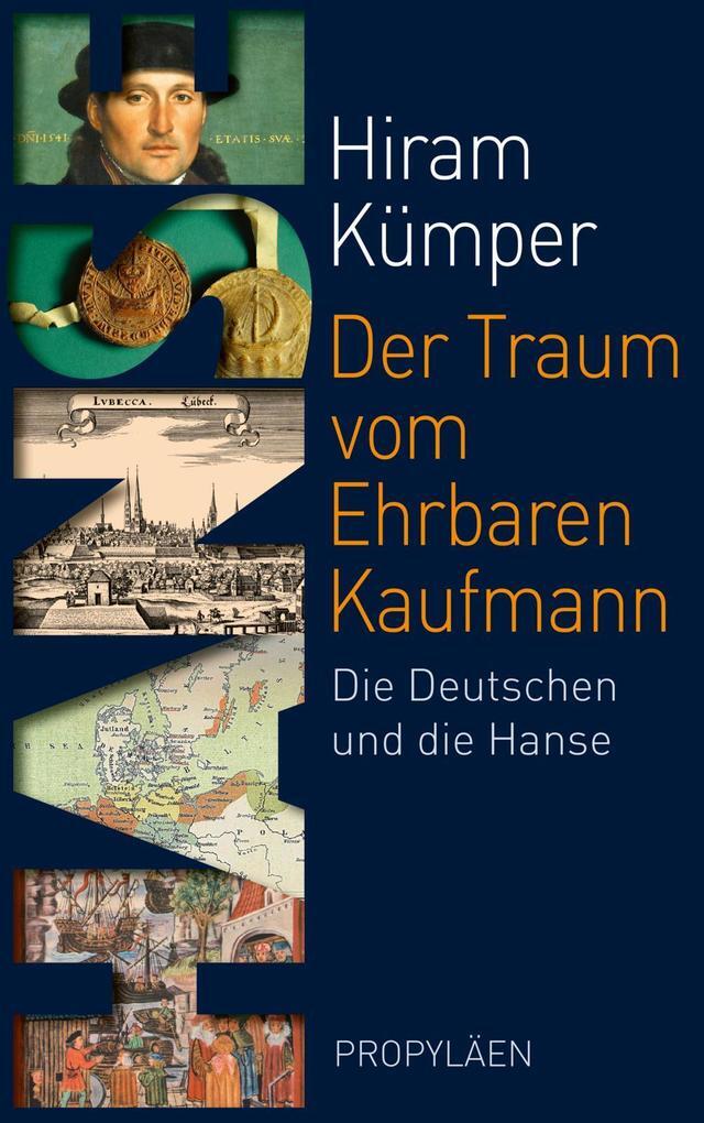 Thumbnail - Der Traum Vom Ehrbaren Kaufmann | Hiram Kümper | 2020 | Deutsch