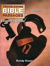 Troublesome Bible Passages Volume 2 Leaders Guide by Randy Cross