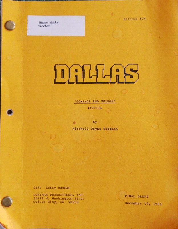 Dallas Original Script Comings and Goings Final Draft Sharon Sacks Teacher Copy