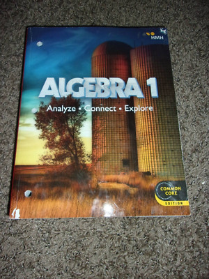 ALGEBRA 1 Analyze Connect Explore Common Core Kanold Houghton Mifflin 2018 HMH