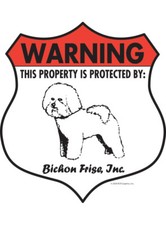 Warning Bichon Frise Property Protected - Beware Dog Aluminum Dog Sign - 7 x 8