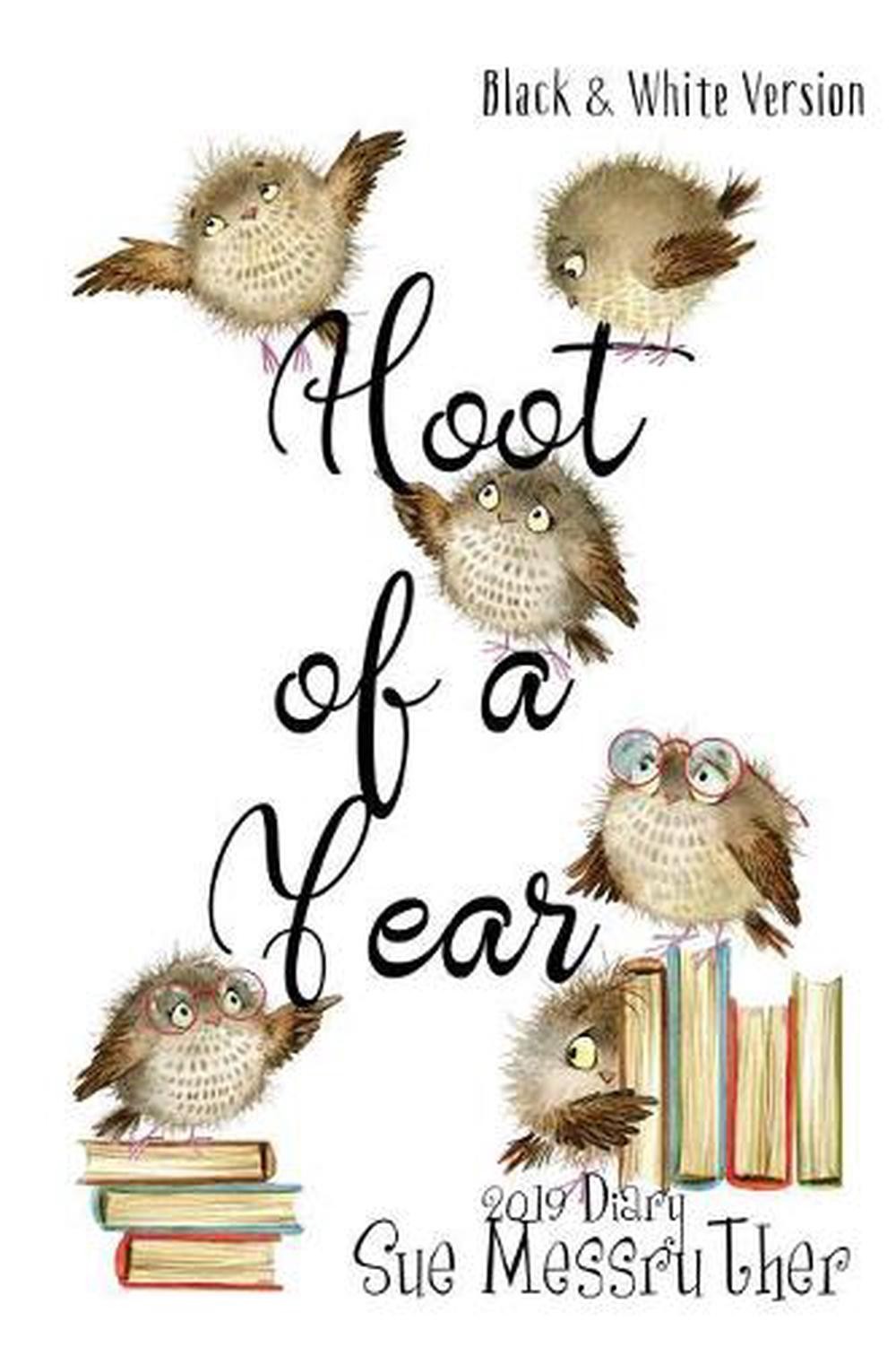 Hoot of a Year - Black and White Version by Sue Messruther (English) Paperback B