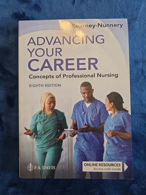 Advancing Your Career: Concepts of Professional Nursing by Kearney-Nunnery Used
