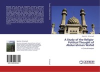 A Study Of The Religio-Political Thought Of Abdurrahman Wahid Agusman Armansyah