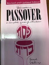 Rediscovering Passover: A Complete Guide for Christians by Joseph M. Stallings