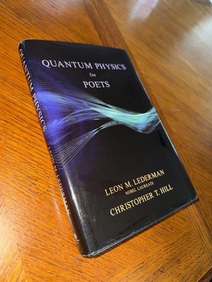 Quantum Physics for Poets by Leon Lederman and Christopher T. Hill (2011,...