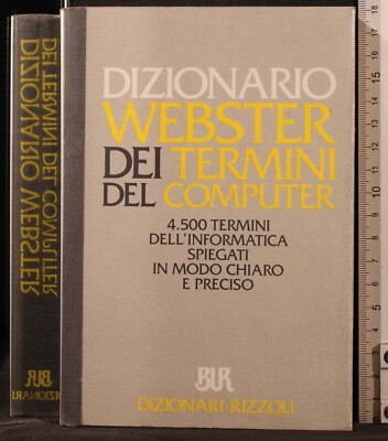 BUR. WEBSTER WÖRTERBUCH DER COMPUTERBEGRIFFE. DARCY (PFLEGE). RIZZOLI.