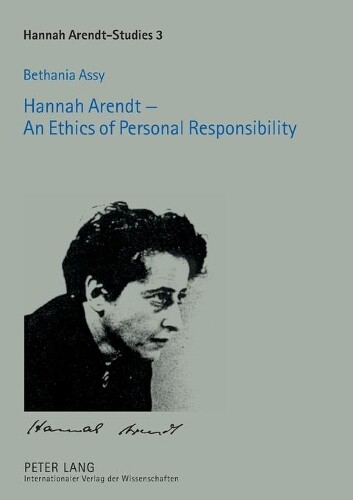 Thumbnail - Bethania Assy Hannah Arendt - An Ethics Of Personal Responsibility