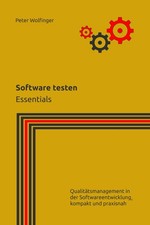 Software testen: Grundlagen f&uuml;r Ausbildung und