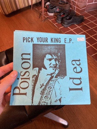 Poison Idea Pick Your King Ep 2nd Pressing Fatal Punk Kbd Rare VG+ - Foto 2 di 6