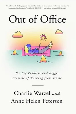 Out of Office | The Big Problem and Bigger Promise of Working from Home | Buch