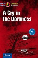 A Cry In The Darkness | Englisch A1 | Oliver Astley (U. A.) | Taschenbuch | 2018