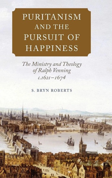 S Bryn Roberts | Puritanism And The Pursuit Of Happiness | Buch | Englisch-image
