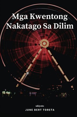 June Bert Toreta | Mga Kwentong Nakatago Sa Dilim | Taschenbuch | ? (2024)