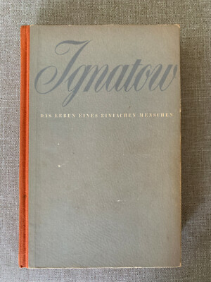 Buch: ''Das Leben eines einfachen Menschen'' - 1949 - von Ignatow