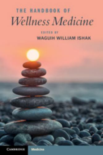 The Handbook of Wellness Medicine IsHak Paperback Cambridge University Press