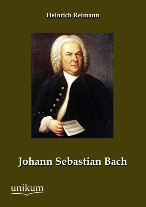 Thumbnail - Heinrich Reimann | Johann Sebastian Bach | Taschenbuch | Deutsch