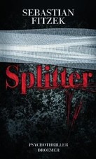 Splitter: Psychothriller von Fitzek, Sebastia...