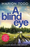 A Blind Eye Marion Todd Taschenbuch Canelo Crime Kartoniert / Broschiert 2024