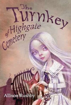 The Turnkey of Highgate Cemetery - Hardcover, by Rushby Allison - Very Good b