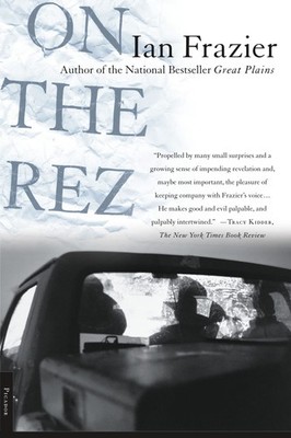 On the Rez - Frazier, Ian - Acceptable - See condition notes